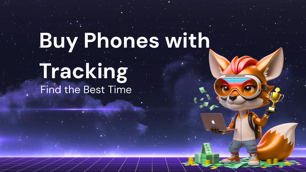 Using Price Tracking to Find the Best Time to Buy Phones