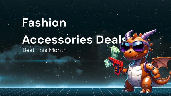 Comparison to Get the Best fashion accessories deals This Month