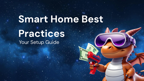 Top 10 Best Practices for Your Smart Home Setup