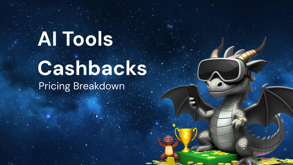 Pricing Breakdown Every Shopper Should Know for AI tools cashbacks