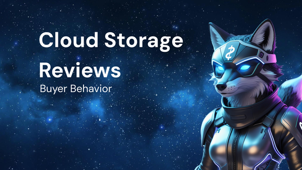 Understanding Buyer Behavior When Reading Cloud Storage Reviews