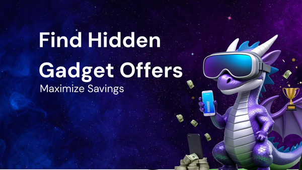 How to Find Hidden Offers on Gadgets and Maximize Savings