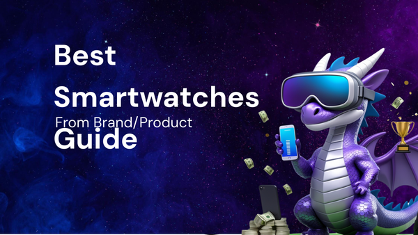 Guide to the Best Smartwatches from [Brand/Product]