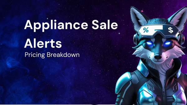 Pricing Breakdown for kitchen appliances with sale alerts