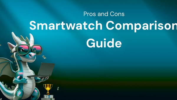 Smartwatch Comparison: Pros and Cons Guide