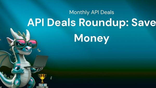 Monthly API Deals Roundup: How to Save Money