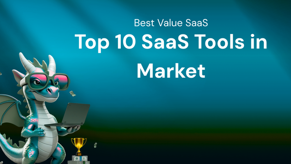 Top 10 SaaS Tools Offering the Best Value for Money