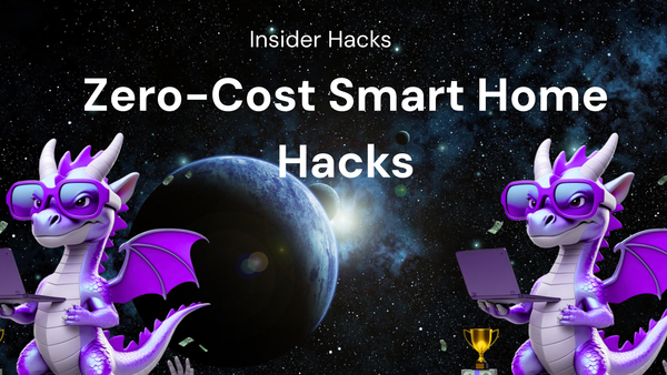 Insider Hacks for Zero-Cost Smart Home Upgrades