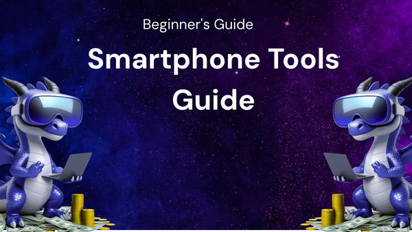 Must-Have Smartphone Tools: A Beginner's Guide