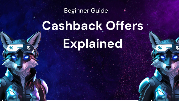 A Beginner's Guide to Understanding Cashback Offers