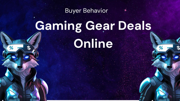 Understanding Buyer Behavior for Finding Deals on Gaming Gear