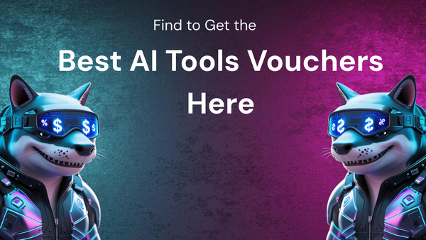 How To Find to Get the Best AI tools vouchers This Month