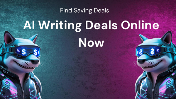 How to Find Exclusive Deals on AI Writing Tools to Save Money