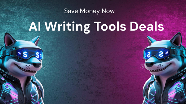 How to Save Money with Deals on AI Writing Tools