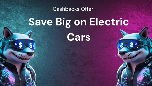 Comparison: Save Big on electric cars Using cashbacks