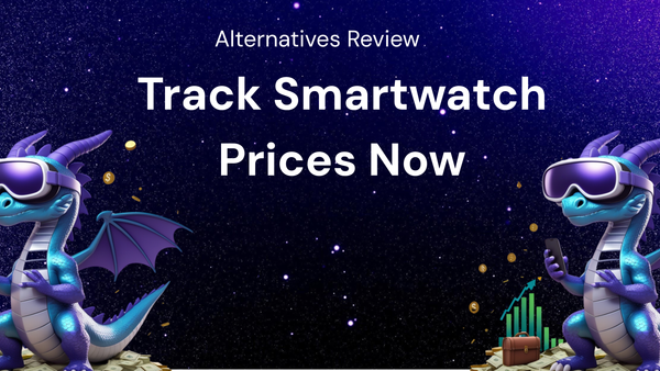 Alternatives Review: How to Track Smartwatch Prices