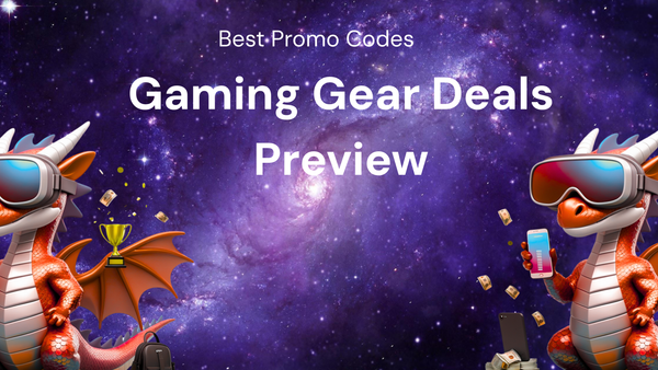 2025 Deals Preview to Get the Best gaming gear promo codes This Month