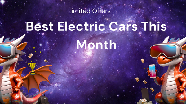 Monthly Update to Get the Best electric cars limited offers This Month
