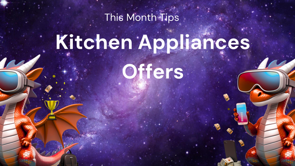 Tips & Tricks to Get the Best kitchen appliances limited offers This Month