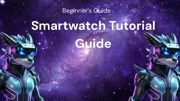 Smartwatch Tutorial: A Beginner's Guide