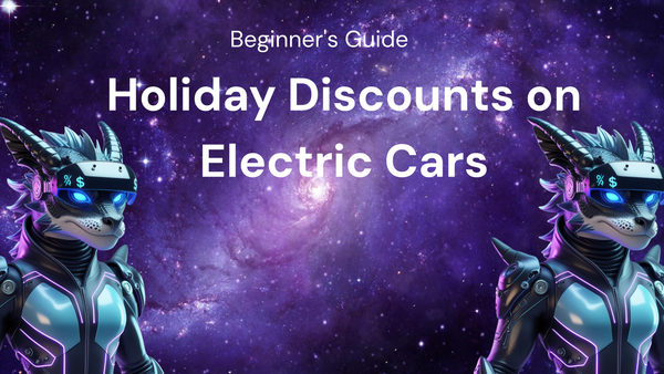 Your Beginner's Guide to Finding Holiday Discounts on Electric Cars