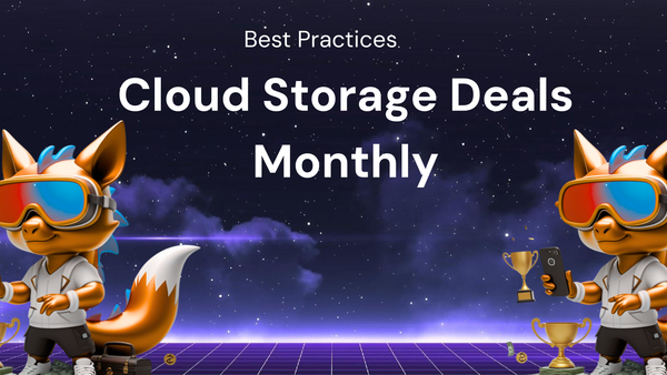 Best Practices for Finding Monthly Cloud Storage Deals