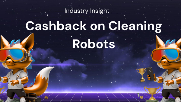 Industry Insight: Cashback Offers on Cleaning Robots