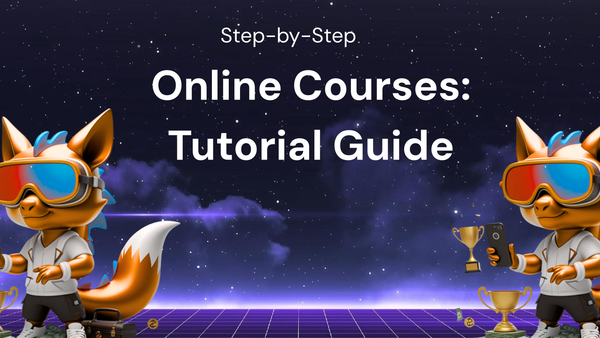 How to Use Online Courses: A Step-by-Step Tutorial Guide