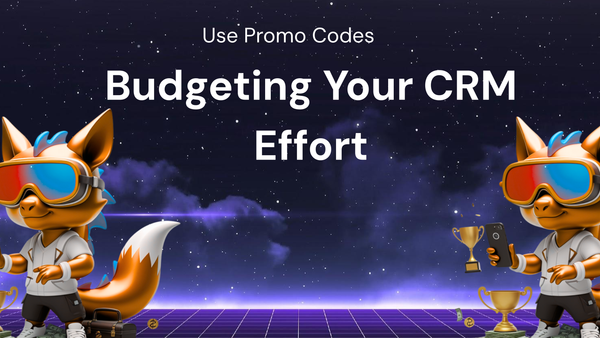 Budgeting Your CRM: Track Updates, Use Promo Codes