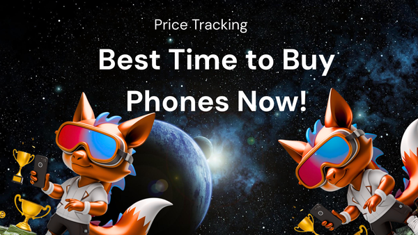 The Best Time to Buy Phones: How Price Tracking Can Help