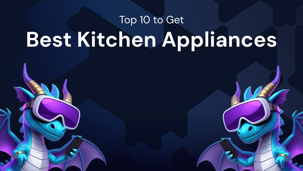 Top 10 to Get the Best kitchen appliances promo codes This Month
