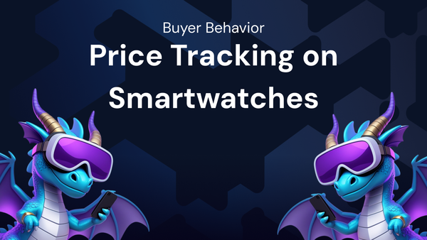 How Price Tracking Influences Smartwatch Buyer Behavior