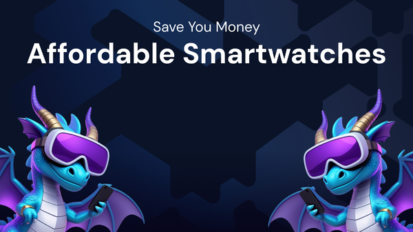 Top 10 Affordable Smartwatches to Save You Money