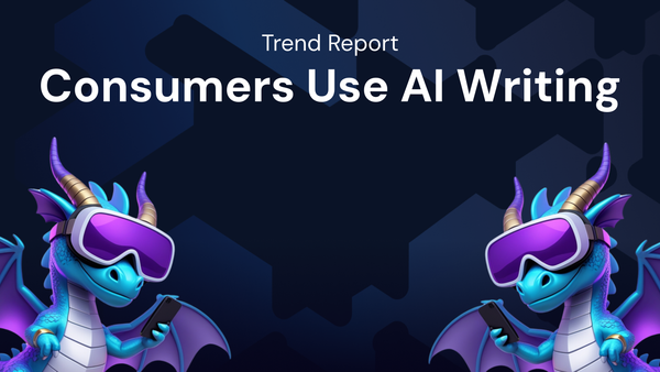 Trend Report: How Consumers Use AI Writing Tools