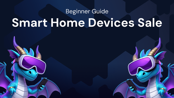 Beginner’S Guide Every Shopper Should Know for smart home devices sale alerts