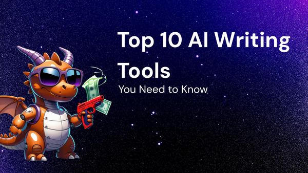 Top 10 AI Writing Tools You Need to Know