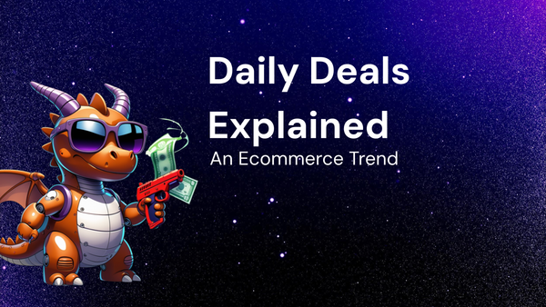 Understanding Daily Deals: A Feature Breakdown of This Ecommerce Trend