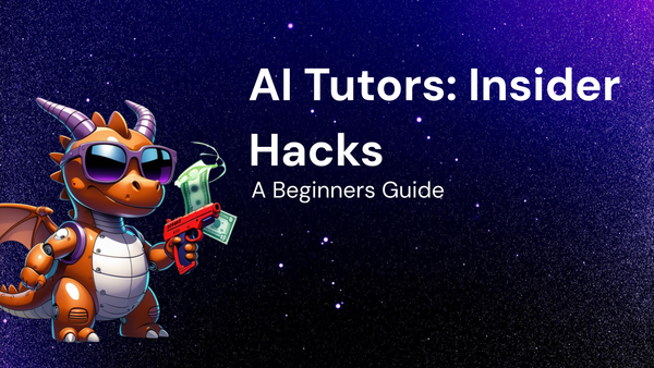 The Beginner's Guide to AI Tutors: Essential Insider Hacks