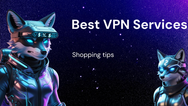 Top 10 to Get the Best VPN services shopping tips This Month