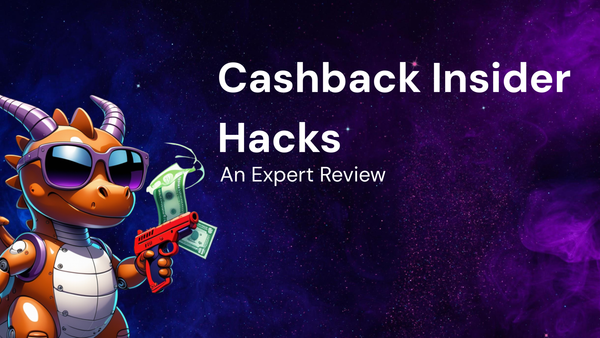 Insider Hacks for Cashback Offers: An Expert Review