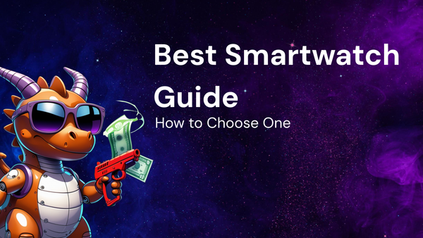 How to Choose the Best [Brand/Product] Smartwatch: A Guide