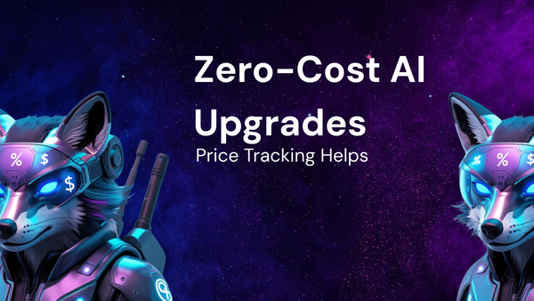 How Price Tracking Helps You Get Zero-Cost Upgrades for AI Tools