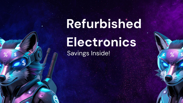 Maximize Savings on Refurbished Electronics: Buyer Behavior Insights
