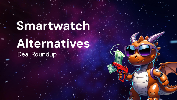 Smartwatch Alternatives Reviewed in Our Monthly Deal Roundup