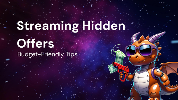 Budget-Friendly Tips: Discover Hidden Offers on Streaming Services (Netflix, Spotify, etc.)