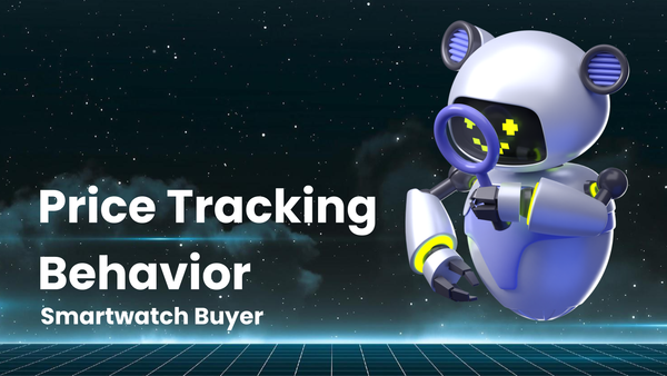 How Price Tracking Influences Smartwatch Buyer Behavior