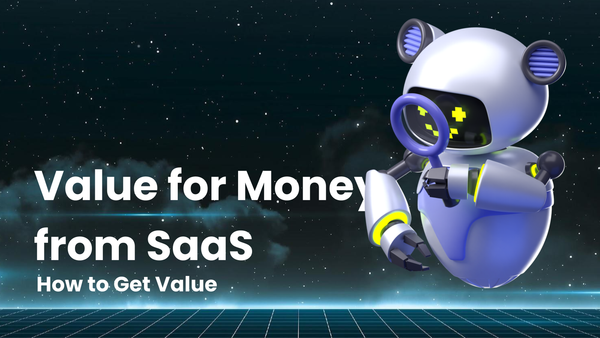 How to Get Value for Money from SaaS