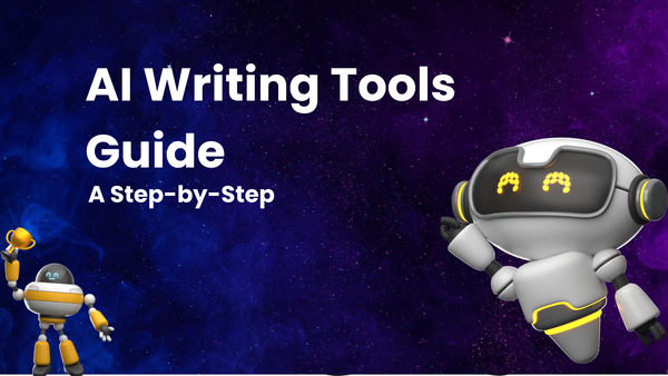 A Step-by-Step Guide to Using AI Writing Tools