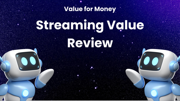 Reviewing Streaming Services: Is the Value for Money There?