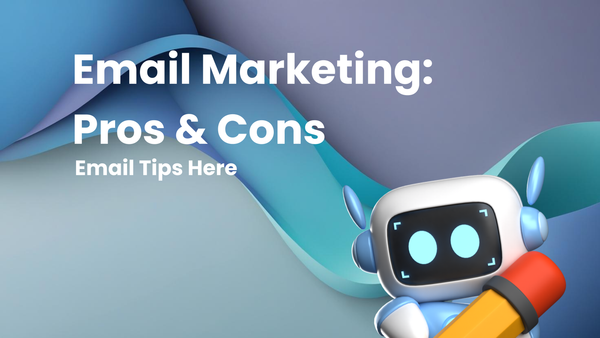 Time-Saving Email Marketing Hacks: The Pros and Cons